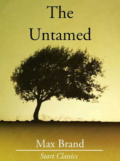 Title details for The Untamed by Max Brand - Available